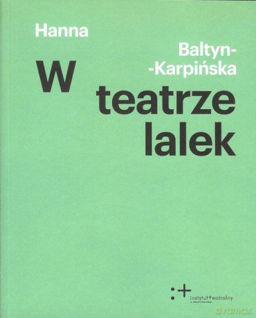 W teatrze lalek - - Karpińska Hanna Baltyn [KSIĄŻKA]