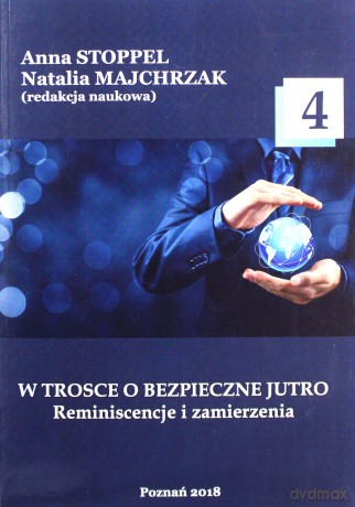 W trosce o bezpieczne jutro 4 [KSIĄŻKA]