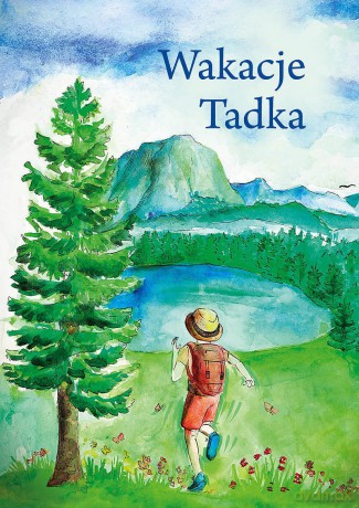 Wakacje Tadka - Tadzia Mama [KSIĄŻKA]