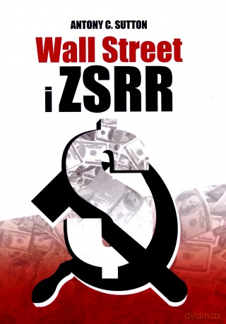 Wall Street i ZSRR - Antony C. Sutton [KSIĄŻKA]