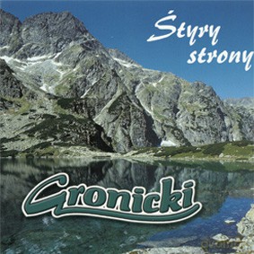 Gronicki: Śtyry Strony [CD]