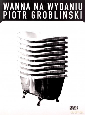 Wanna na wydaniu - Piotr Grobliński [KSIĄŻKA]