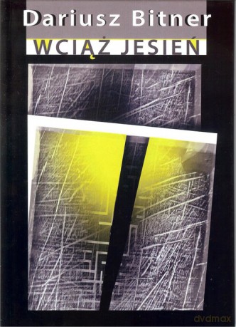 Wciąż jesień - Dariusz Bitner [KSIĄŻKA]