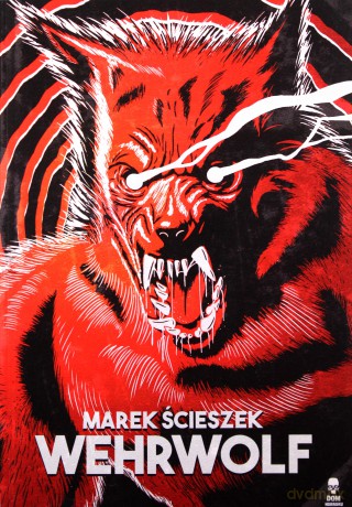 Wehrwolf - Marek Ścieszek [KSIĄŻKA]