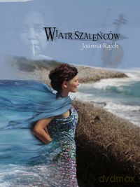 Wiatr szaleńców - Joanna Rajch [KSIĄŻKA]