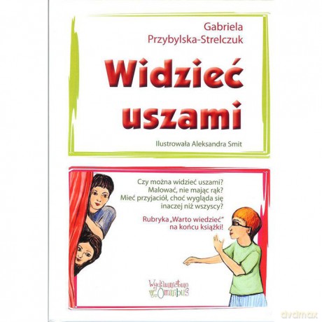 Widzieć uszami - Gabriela Przybylska-Strelczuk [KSIĄŻKA]