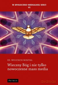 Wieczny Bóg i nie tylko - Wojciech Misztal [KSIĄŻKA]