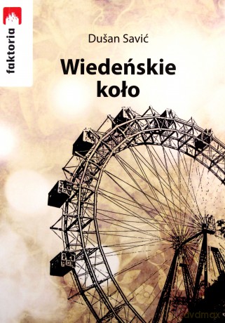 Wiedeńskie koło - Dusan Savić [KSIĄŻKA]