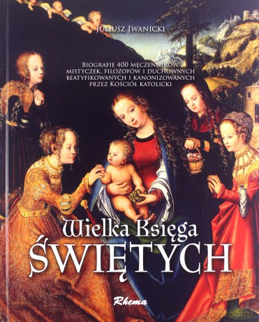 Wielka księga świętych - Julisz Iwanicki [KSIĄŻKA]