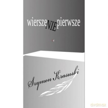 Wiersze nie pierwsze - Szymon Krasuski [KSIĄŻKA]
