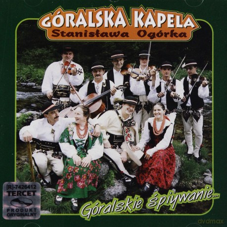 Kapela Stanisława Ogórka: Góralskie [CD]