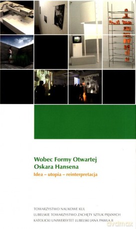 Wobec Formy Otwartej Oskara Hansena [KSIĄŻKA]