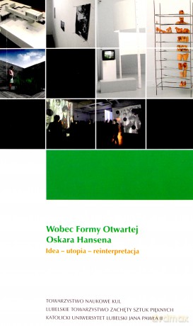 Wobec Formy Otwartej Oskara Hansena [KSIĄŻKA]