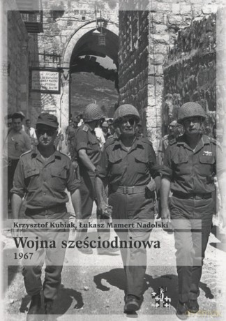 Wojna sześciodniowa 1967 [KSIĄŻKA]