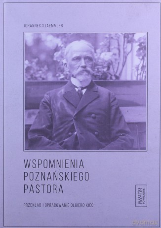 Wspomnienia poznańskiego pastora - Johannes Staemmler [KSIĄŻKA]