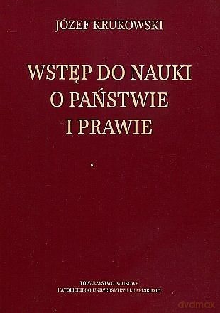 Wstęp do nauki o państwie i prawie - Józef Krukowski [KSIĄŻKA]