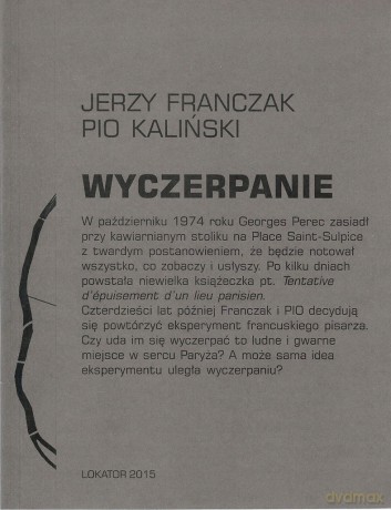 Wyczerpanie. L'epuisement - Jerzy Franczak, Pio Kaliński [KSIĄŻKA]