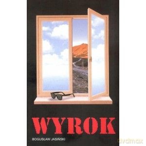 Wyrok - Bogusław Jasiński [KSIĄŻKA]