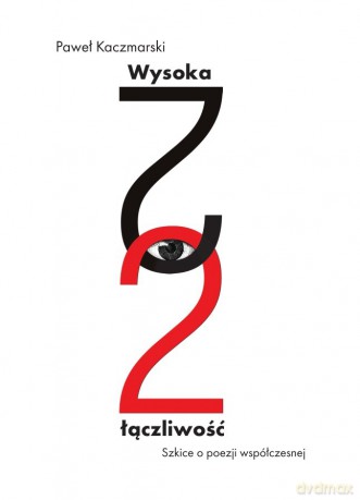 Wysoka łączliwość - Paweł Kaczmarski [KSIĄŻKA]