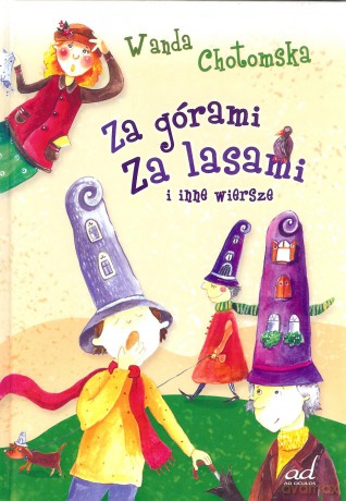 Za górami za lasami i inne wiersze - Wanda Chotomska [KSIĄŻKA]