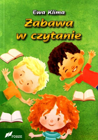 Zabawa w czytanie - Ewa Klima [KSIĄŻKA]