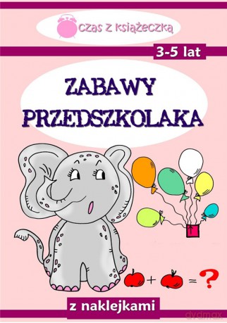Zabawy przedszkolaka 3-5 lat [KSIĄŻKA]