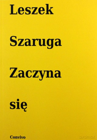 Zaczyna się - Leszek Szaruga [KSIĄŻKA]