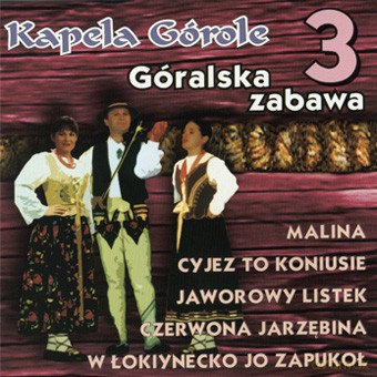 Góralska Zabawa 3: Góralska Zabawa 3 [CD]