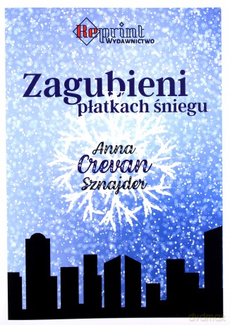 Zagubieni w płatkach śniegu - Anna Crevan Sznajder [KSIĄŻKA]