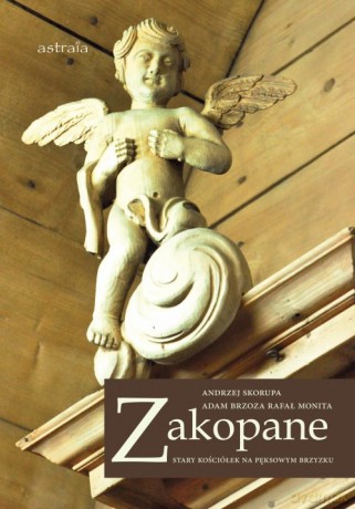 Zakopane. Stary kościółek na Pęksowym Brzyzku [KSIĄŻKA]