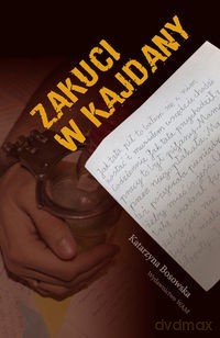 Zakuci w kajdany - Katarzyna Bosowska [KSIĄŻKA]