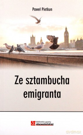 Ze sztambucha emigranta - Paweł Pietkun [KSIĄŻKA]