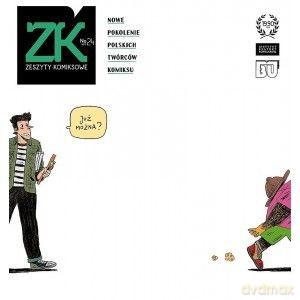 Zeszyty Komiksowe nr 24: Nowe pokolenie polskich twórców komiksu [KOMIKS]
