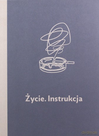 Życie. Instrukcja [KSIĄŻKA]