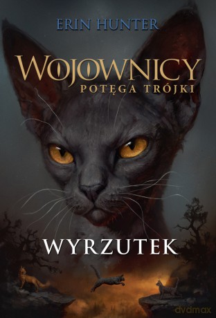 Wyrzutek. Wojownicy. Potęga trójki - Erin Hunter [KSIĄŻKA]