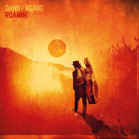Danny Keane: Roamin' [CD]