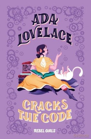 Ada Lovelace Cracks the Code - Corinne Purtill [KSIĄŻKA]