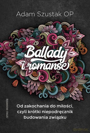 Ballady i Romanse - Szustak Op Adam [KSIĄŻKA]