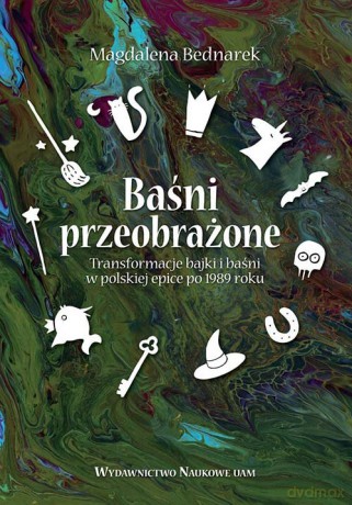 Baśni przeobrażone - Magdalena Bednarek [KSIĄŻKA]