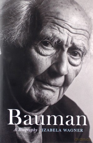 Bauman A Biography - Izabela Wagner [KSIĄŻKA]