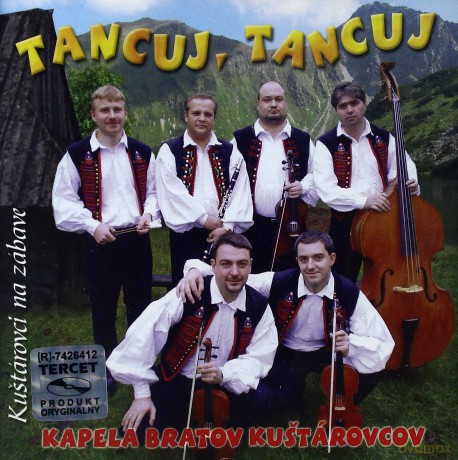 Kapela Bratov Kustarovcov: Tancuj,tancuj [CD]