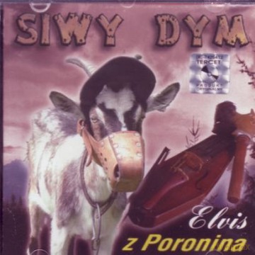 Elvis Z Poronina: Siwy Dym [CD]