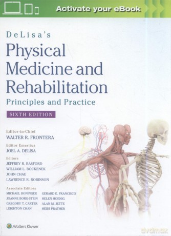 DeLisa's Physical Medicine and Rehabilitation: Principles and Practice 6e [KSIĄŻKA]