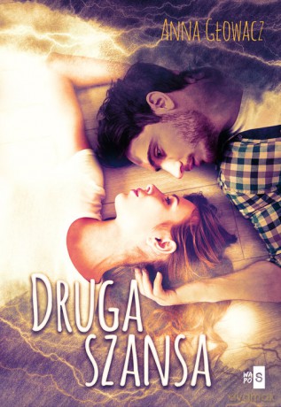 Druga szansa - Anna Głowacz [KSIĄŻKA]