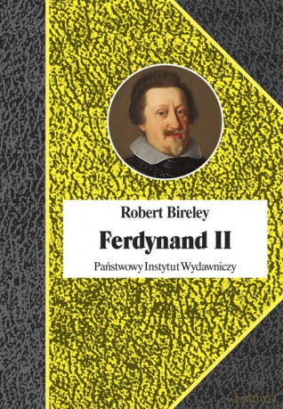 Ferdynand II (1578-1637) - Robert Bireley [KSIĄŻKA]