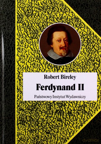 Ferdynand II (1578-1637) - Robert Bireley [KSIĄŻKA]