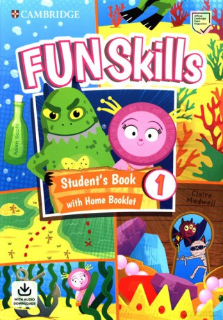Fun Skills 1 Student's Book with Home Booklet and Downloadable Audio - Adam Scott, Claire Medwell [KSIĄŻKA]
