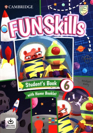 Fun Skills 6 Student's Book with Home Booklet and Downloadable Audio - Bridget Kelly, Stephanie Dimond-Bayir [KSIĄŻKA]