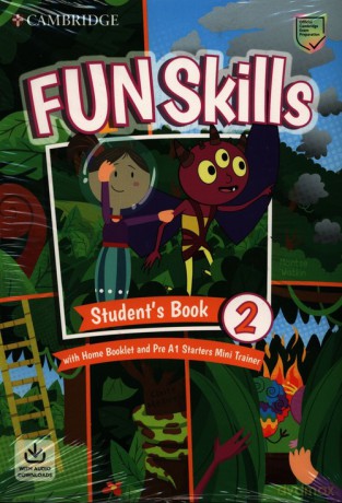 Fun Skills Level 2/Starters Students Book with Home Booklet and Mini Trainer with Downloadable Audio - Montse Watkin, Claire Medwell [KSIĄŻKA]