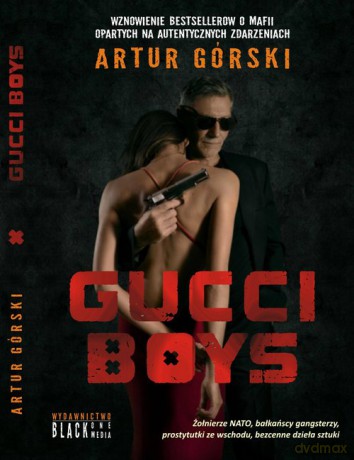 Gucci Boys - Artur Górski [KSIĄŻKA]